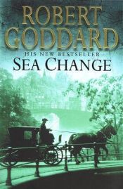 book cover of Sea Change by Robert Goddard