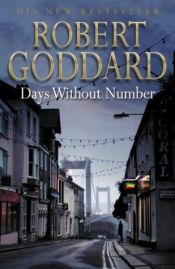 book cover of Days Without Number by Robert Goddard