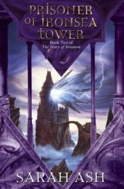 book cover of Tears of Artamon ( 2): Prisoner of the Iron Tower by Sarah Ash