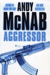 book cover of Aggressor (Nick Stone 08) by Andy McNab