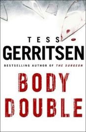 book cover of Body Double by Тесс Герритсен