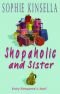 En shopaholic får en syster