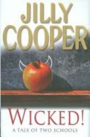 book cover of Wicked - A Tale Of Two Schools by Jilly Cooper