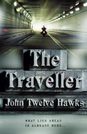 book cover of The Traveler (Fourth Realm 1) by John Twelve Hawks