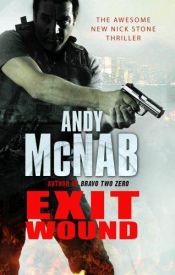 book cover of Exit Wound (Nick Stone 12) by Andy McNab