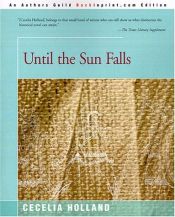 book cover of Until the Sun Falls by Cecelia Holland