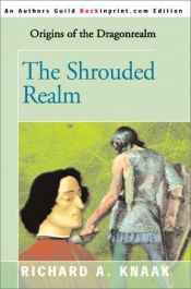 book cover of The Shrouded Realm by Richard A. Knaak