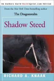 book cover of Shadow Steed by Richard A. Knaak