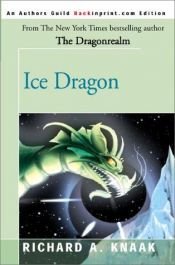 book cover of Icedragon (The Dragonrealm 2) by Richard A. Knaak
