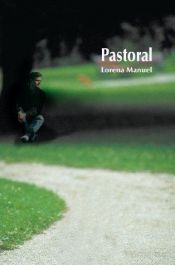 book cover of Pastoral by Lorena Manuel