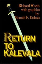 book cover of Return to Kalevala by Richard Worth