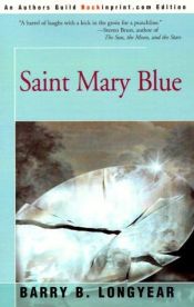 book cover of Saint Mary Blue by Barry B. Longyear