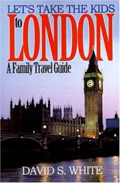 book cover of Let's Take the Kids to London by David White