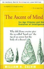 book cover of The Ascent of Mind by William H. Calvin