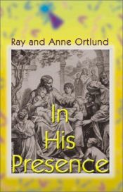 book cover of In His Presence by Raymond C. Ortlund