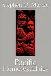 book cover of Pacific Homosexualities by Stephen O. Murray