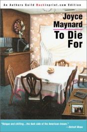 book cover of To Die for by Joyce Maynard