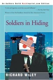 book cover of Soldiers in Hiding by Richard Wiley