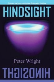 book cover of Hindsight by Peter Wright
