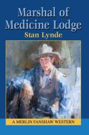 book cover of Marshal of Medicine Lodge by Stan Lynde