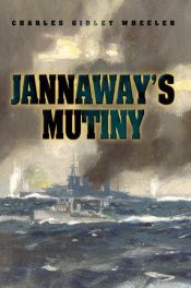 book cover of Jannaway's Mutiny by Charles Wheeler