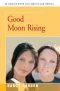 Good Moon Rising