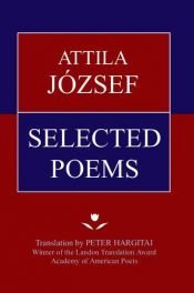 book cover of Attila József Selected Poems by Attila József