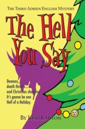 book cover of The Hell You Say by Josh Lanyon