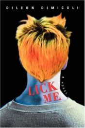 book cover of Lick Me by Deleon Demicoli