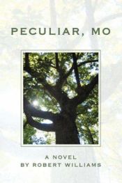 book cover of Peculiar, MO by Robert Williams