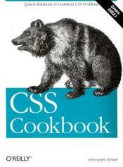 book cover of CSS Cookbook by Christopher Schmitt|Joergen Lang|Jørgen W. Lang