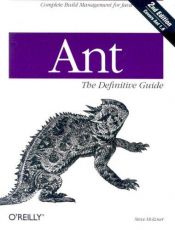 book cover of Ant - The Definitive Guide. Complete Build Management for Java: The Definitive Guide by Steven Holzner
