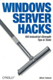 book cover of Windows server hacks by Mitch Tulloch