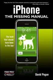 book cover of iPhone: The Missing Manual: Covers the iPhone 3G by David Pogue
