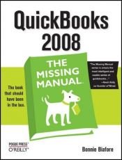 book cover of QuickBooks 2008: The Missing Manual by Bonnie Biafore
