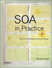 book cover of SOA in Practice: The Art of Distributed System Design (Theory in Practice) by Nicolai M. Josuttis