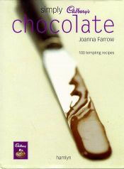 book cover of Simply Cadbury's Chocolate: 100 Tempting Recipes by Joanna Farrow