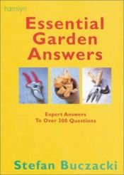 book cover of Essential Garden Answers: Expert Answeres to Over 300 Questions by Stefan Buczacki