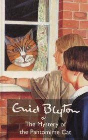 book cover of The Mystery of the Pantomime Cat (Mysteries) by Enid Blytonová