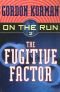 The fugitive factor