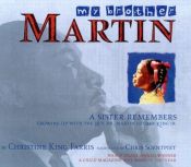 book cover of My Brother Martin: A Sister Remembers Growing Up With the Rev. Dr. Martin Luther King, Jr. by Christine King Farris