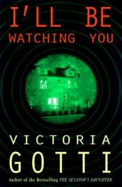 book cover of I'll be watching you by Victoria Gotti