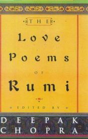 book cover of The love poems of Rumi by Deepak Chopra