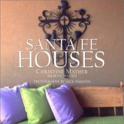 book cover of Santa Fe Houses by Christine Mather