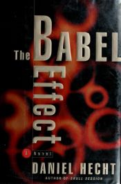 book cover of The Babel effect by Daniel Hecht