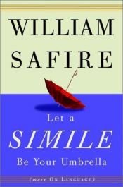 book cover of Let a simile be your umbrella by William Safire