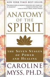 book cover of Anatomy of the Spirit by Caroline Myss