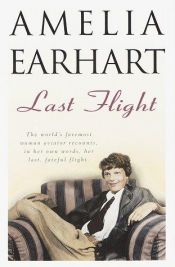 book cover of Last Flight by Amelia Earhart