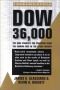 Dow 36,000-The New Strategy for Profiting From the Coming Rise in the Stock Market