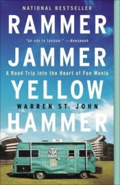book cover of Rammer Jammer Yellow Hammer: A Journey into the Heart of Fan Mania by Warren St. John